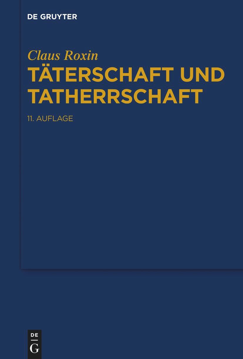 Cover: 9783110781625 | Täterschaft und Tatherrschaft | Claus Roxin | Buch | XXVII | Deutsch