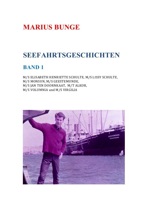 Cover: 9783745096118 | SEEFAHRTSGESCHICHTEN | BAND 1 | Marius Bunge | Taschenbuch | 2018