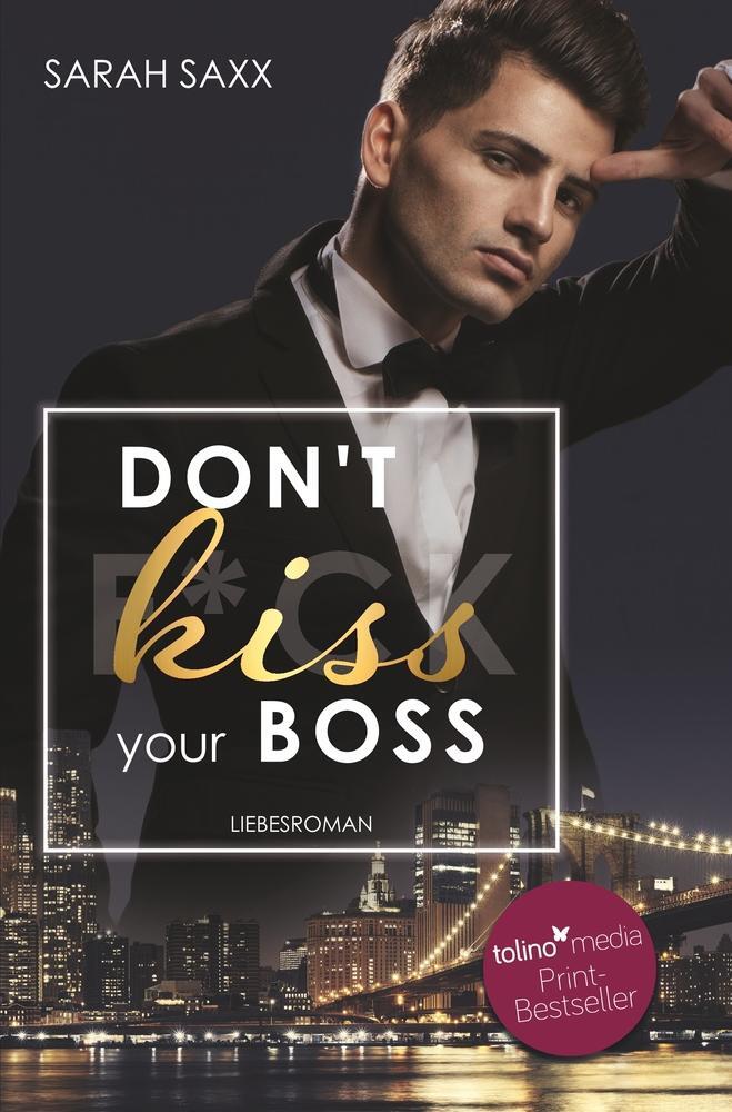 Cover: 9783754638767 | Don't kiss your Boss | Sarah Saxx | Taschenbuch | New York Boss-Reihe