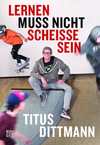 Cover: 9783710900686 | Lernen muss nicht scheiße sein | Titus Dittmann | Buch | 224 S. | 2019