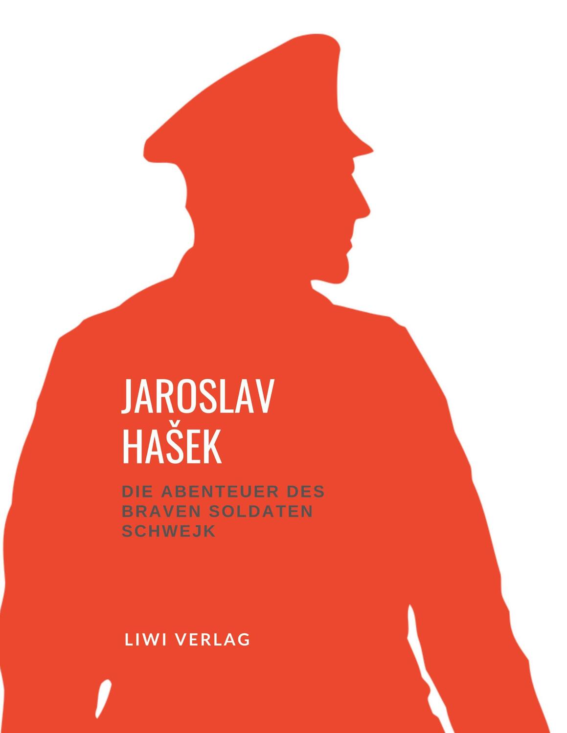 Cover: 9783965424227 | Jaroslav Ha¿ek - Die Abenteuer des braven Soldaten Schwejk | Ha¿ek