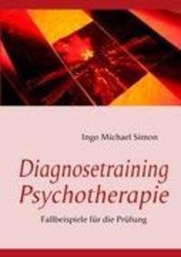 Cover: 9783837042818 | Diagnosetraining Psychotherapie | Fallbeispiele für die Prüfung | Buch
