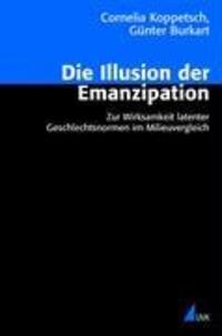 Cover: 9783896699145 | Die Illusion der Emanzipation | Cornelia Koppetsch (u. a.) | Buch