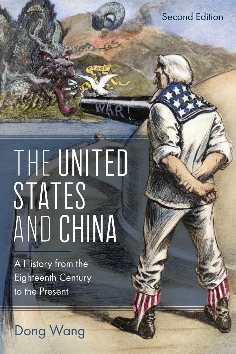 Cover: 9781538149386 | The United States and China | Dong Wang | Taschenbuch | Paperback