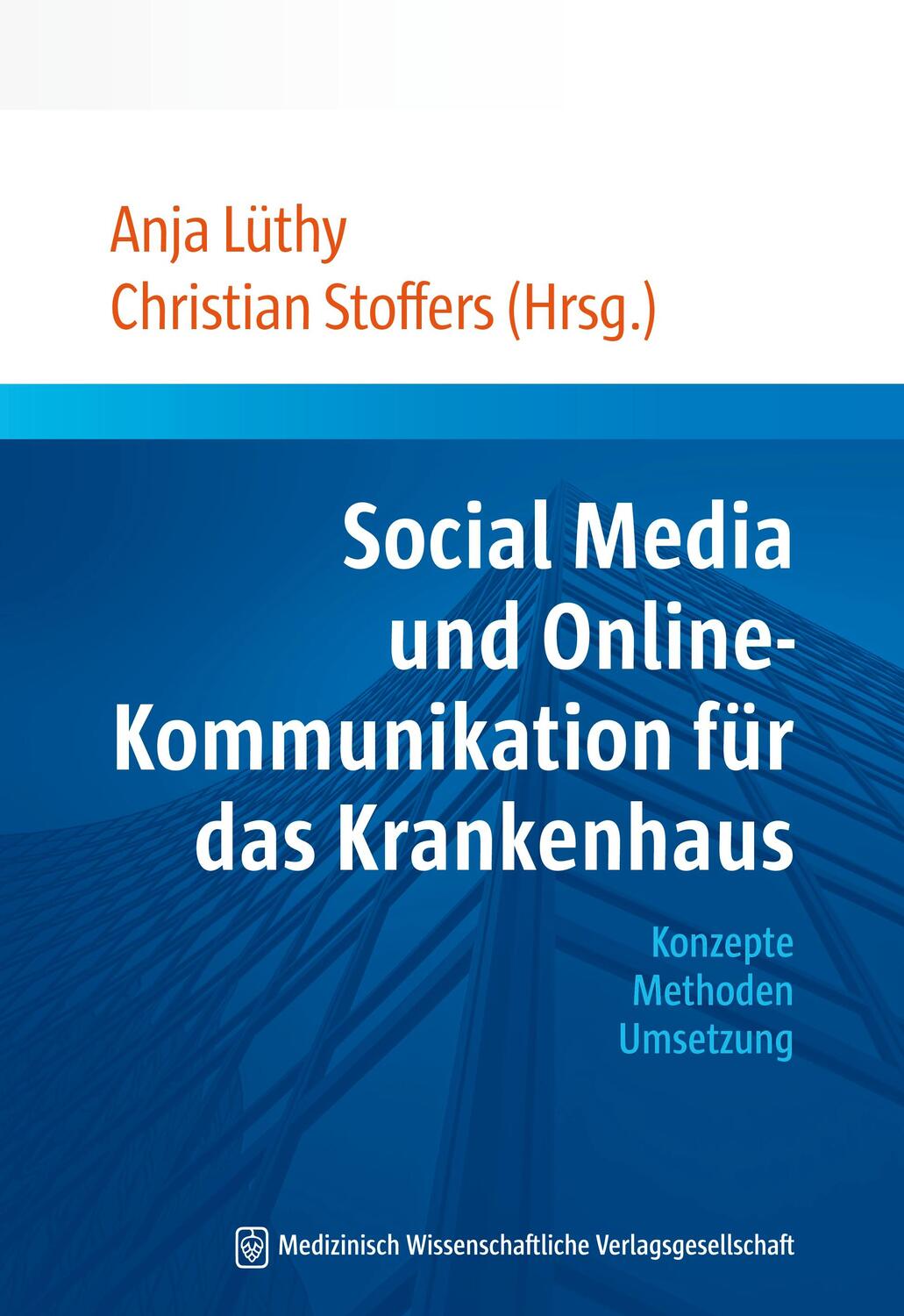 Cover: 9783954660094 | Praxishandbuch Social Media im Krankenhaus | Anja Lüthy | Taschenbuch