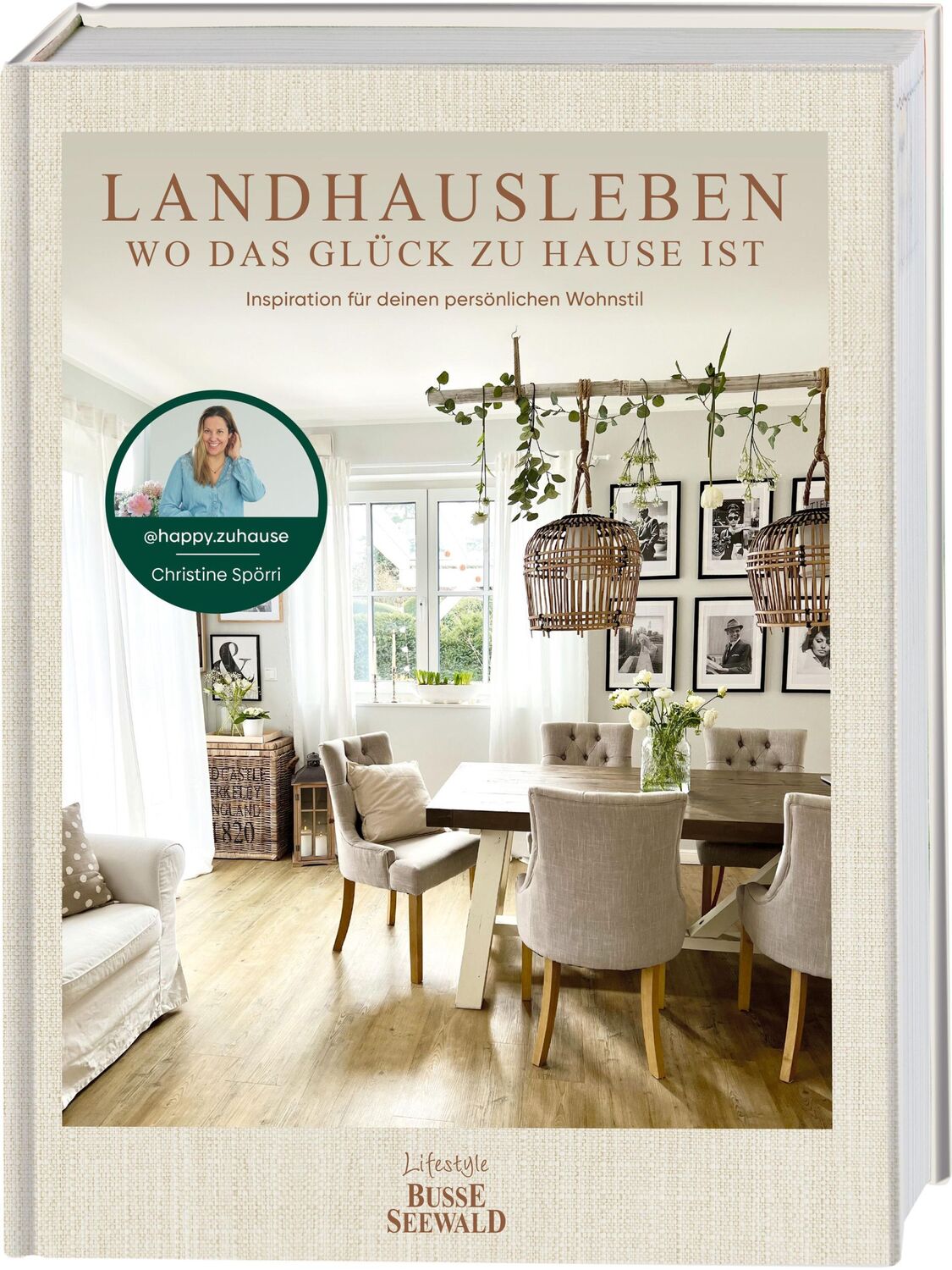 Cover: 9783735851376 | Landhausleben - wo das Glück zu Hause ist | Christine Spörri | Buch