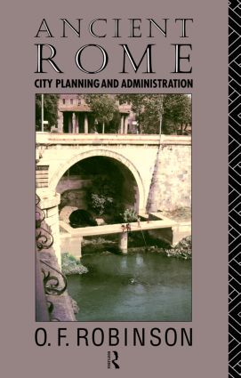 Cover: 9780415106184 | Ancient Rome | City Planning and Administration | O. F. Robinson