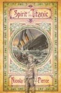 Cover: 9781847171900 | Spirit of the Titanic | Nicola Pierce | Taschenbuch | Englisch | 2011