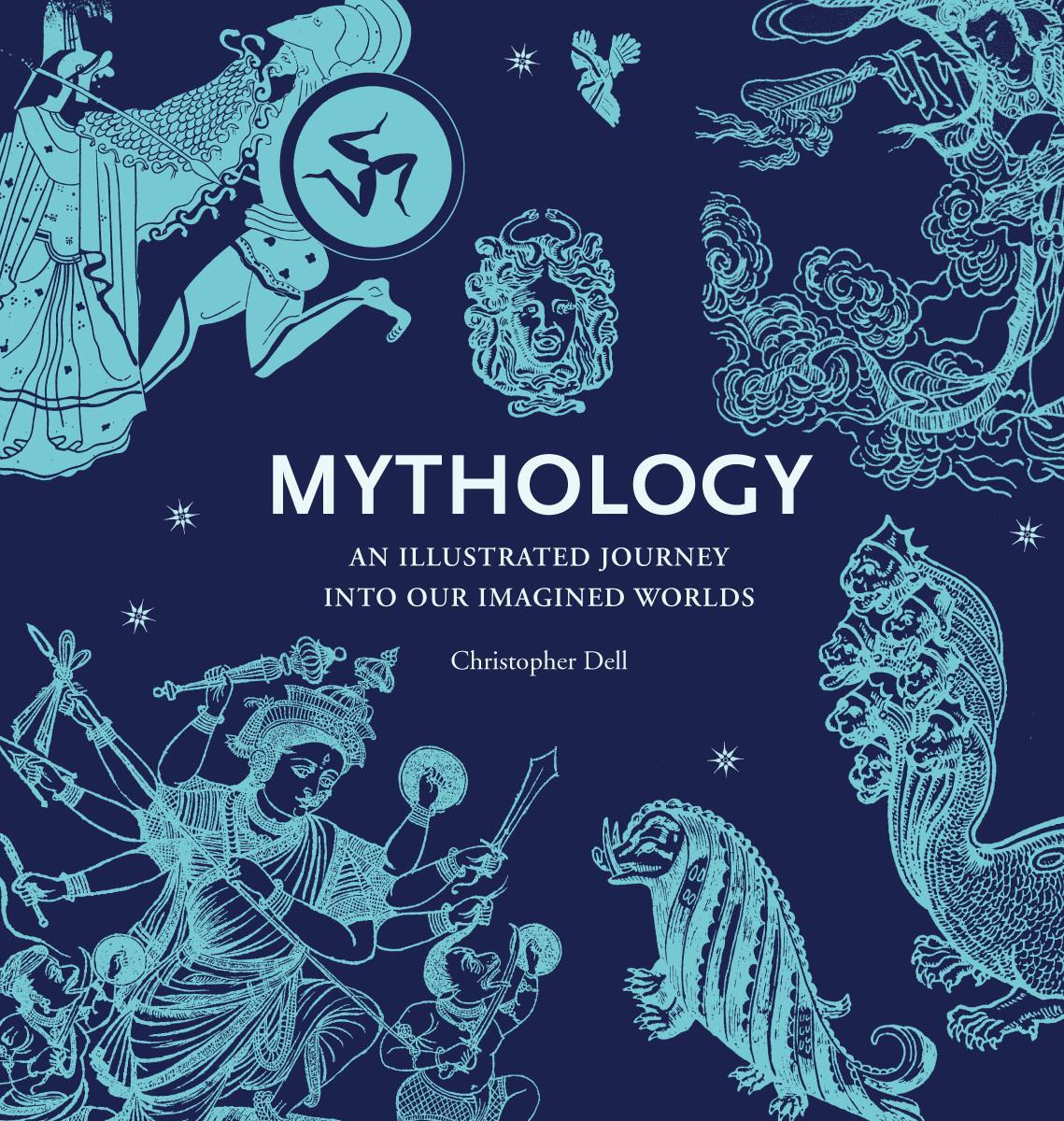 Cover: 9780500291511 | Mythology | An Illustrated Journey into Our Imagined Worlds | Dell