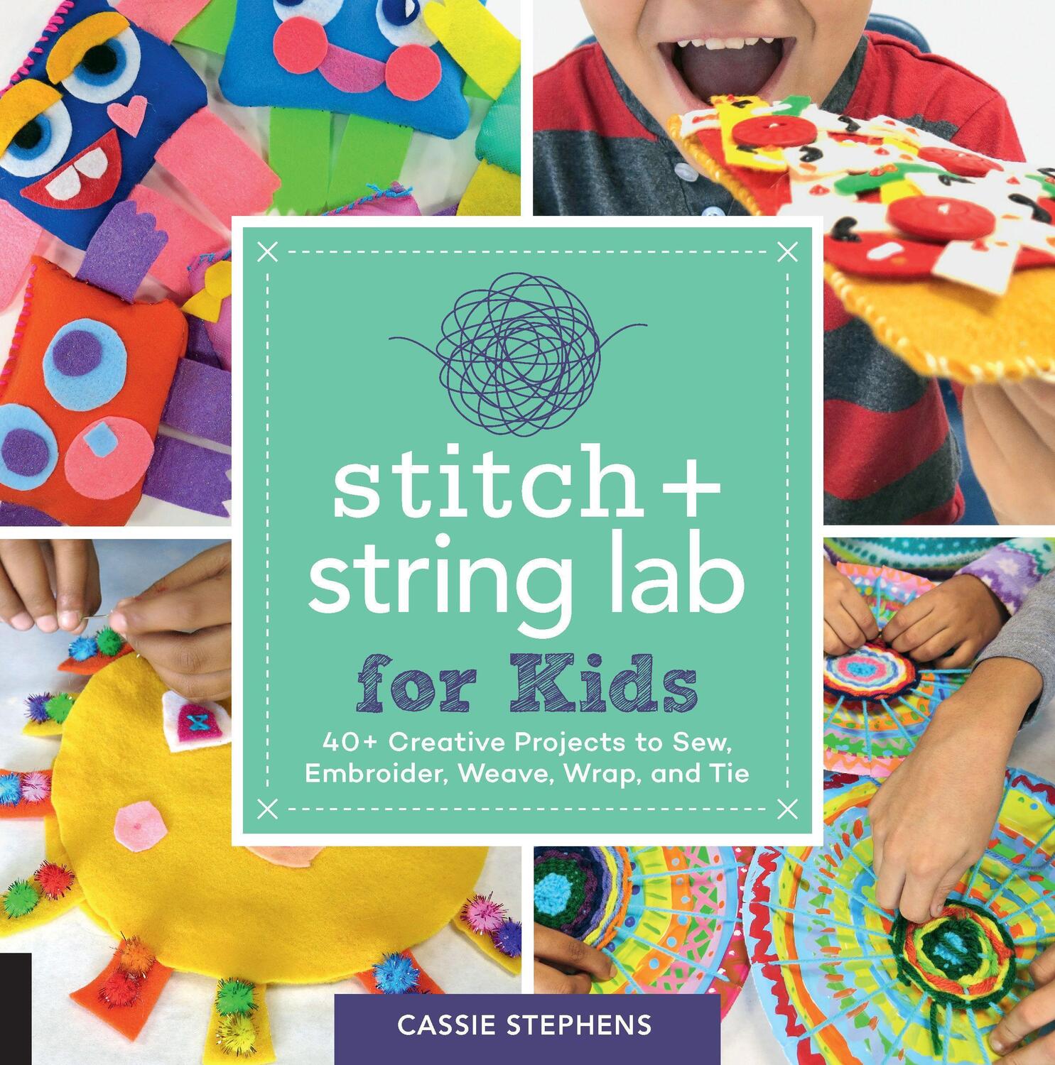 Cover: 9781631597367 | Stitch and String Lab for Kids | Cassie Stephens | Taschenbuch | 2019