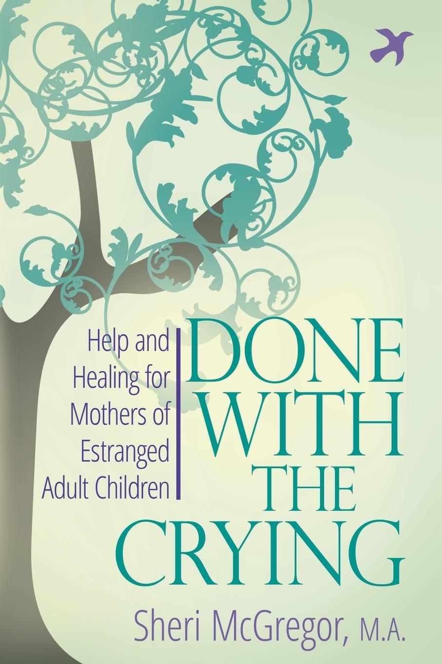 Cover: 9780997352207 | Done With The Crying | Sheri McGregor | Taschenbuch | Paperback | 2016