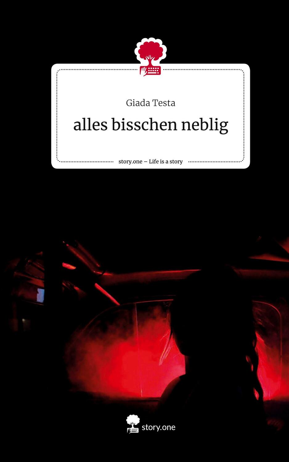 Cover: 9783711521842 | alles bisschen neblig. Life is a Story - story.one | Giada Testa