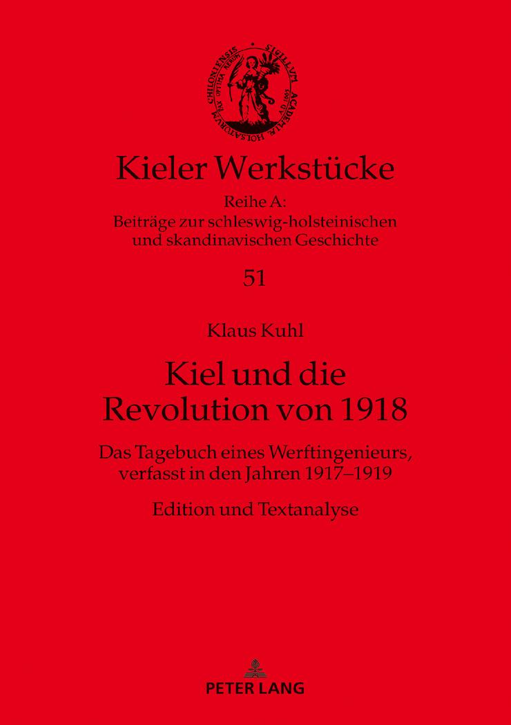 Cover: 9783631758571 | Kiel und die Revolution von 1918 | Klaus Kuhl | Buch | Deutsch | 2018