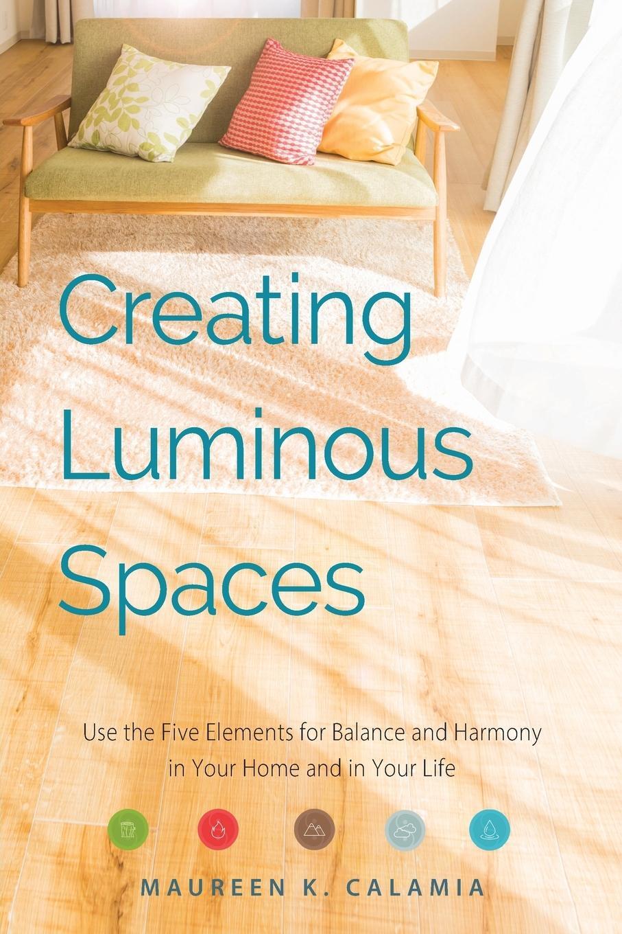 Cover: 9781573247337 | Creating Luminous Spaces | Maureen K. Calamia | Taschenbuch | Englisch