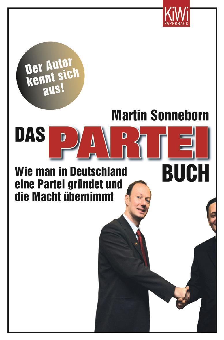 Cover: 9783462040906 | Das Partei-Buch | Martin Sonneborn | Taschenbuch | KIWI | Deutsch