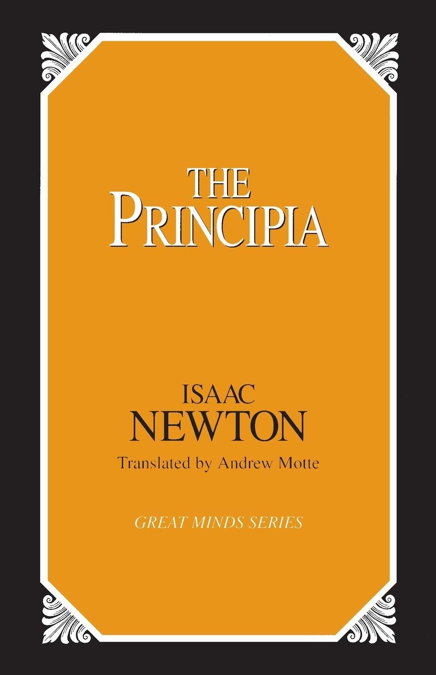 Cover: 9780879759803 | The Principia | Isaac Newton | Taschenbuch | Great Minds Series | 1995
