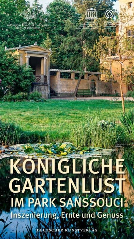 Cover: 9783422072497 | Königliche Gartenlust im Park Sanssouci | Berlin-Brandenburg | Buch