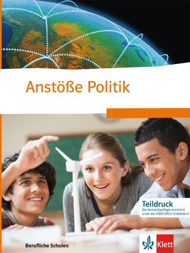 Cover: 9783128004945 | Anstöße Politik. Politische Bildung für berufliche Schulen | Schulbuch
