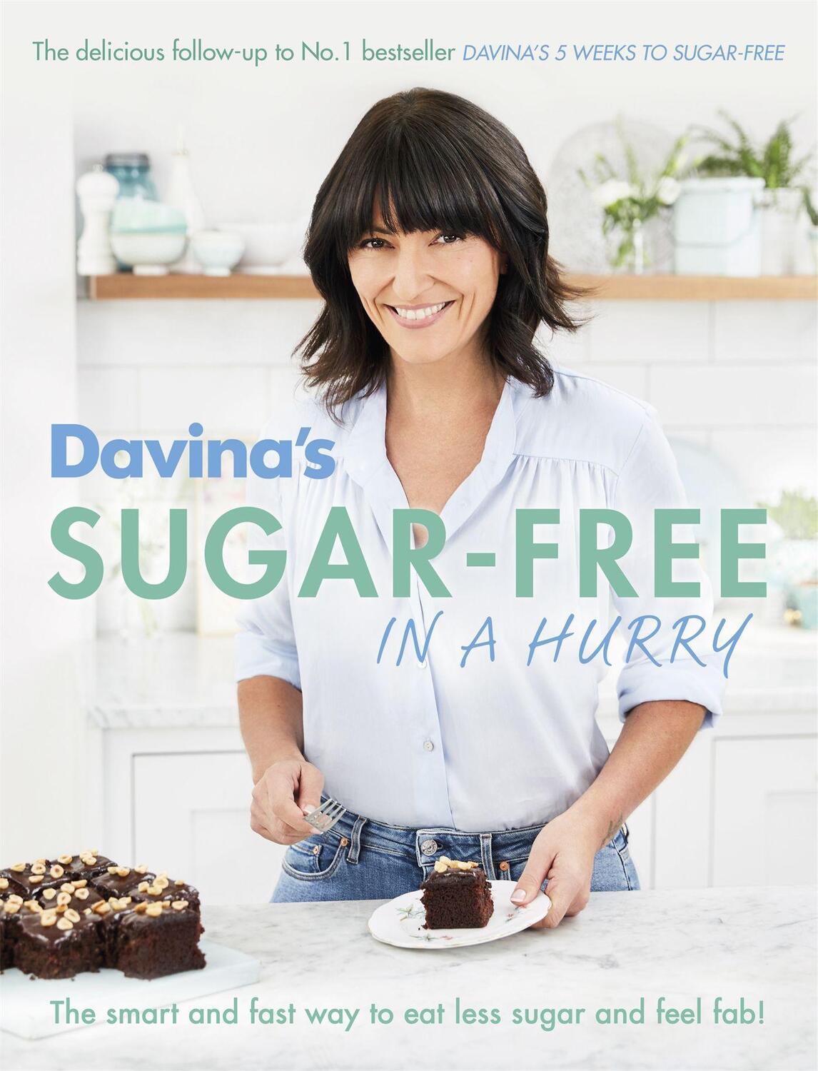 Cover: 9781409157694 | Davina's Sugar-Free in a Hurry | Davina McCall | Taschenbuch | 2016