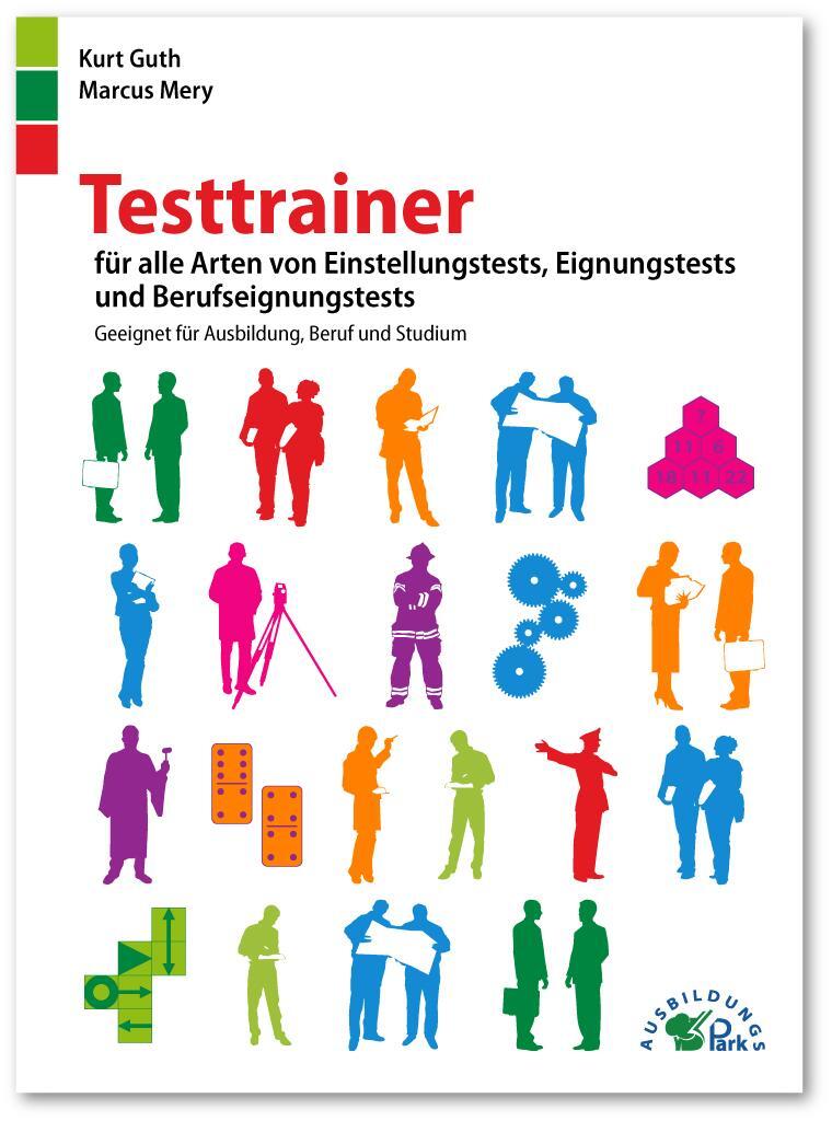 Cover: 9783941356030 | Testtrainer für alle Arten von Einstellungstests, Eignungstests und...