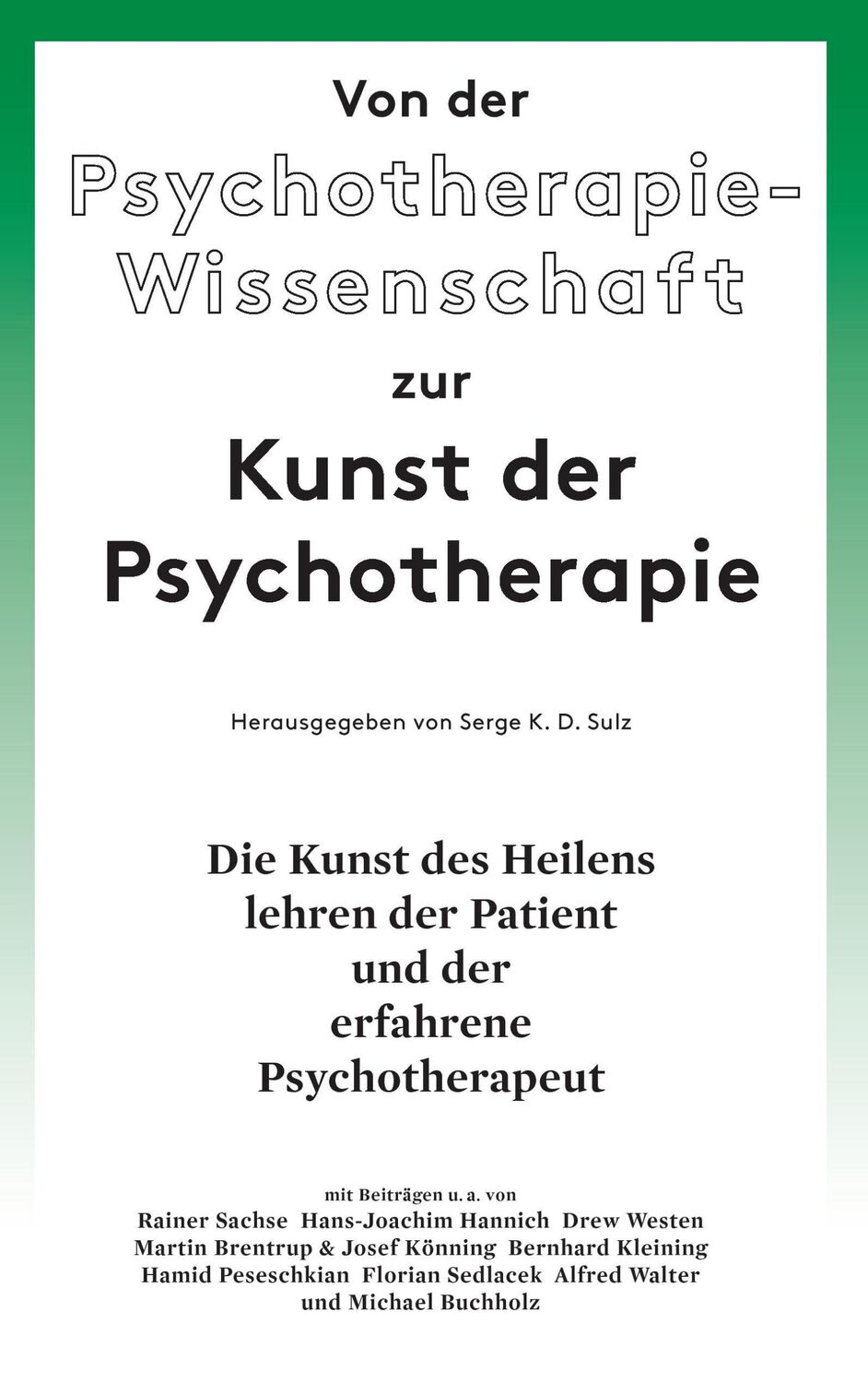 Cover: 9783738601404 | Von der Psychotherapie-Wissenschaft zur Kunst der Psychotherapie