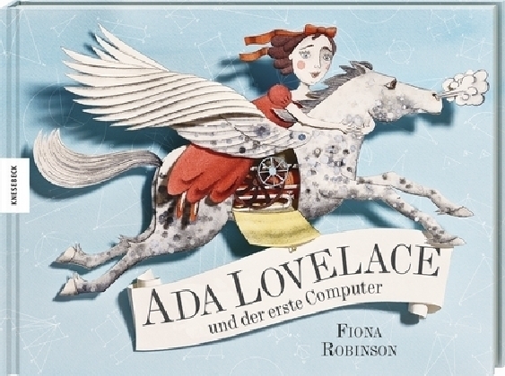 Cover: 9783957280442 | Ada Lovelace und der erste Computer | Fiona Robinson | Buch | 40 S.