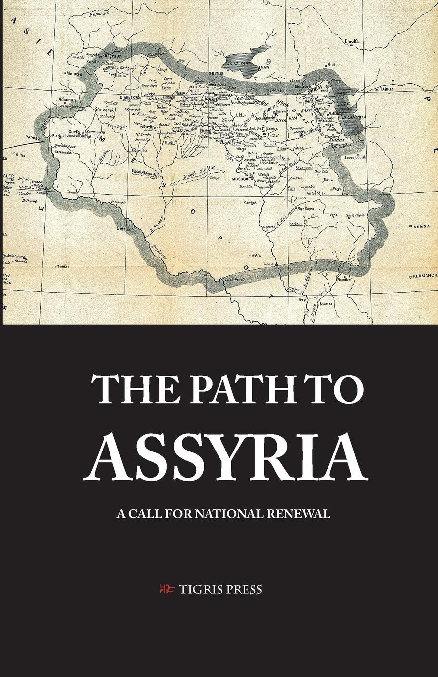 Cover: 9781716194597 | The Path to Assyria | A Call for National Renewal | Afram Yakoub