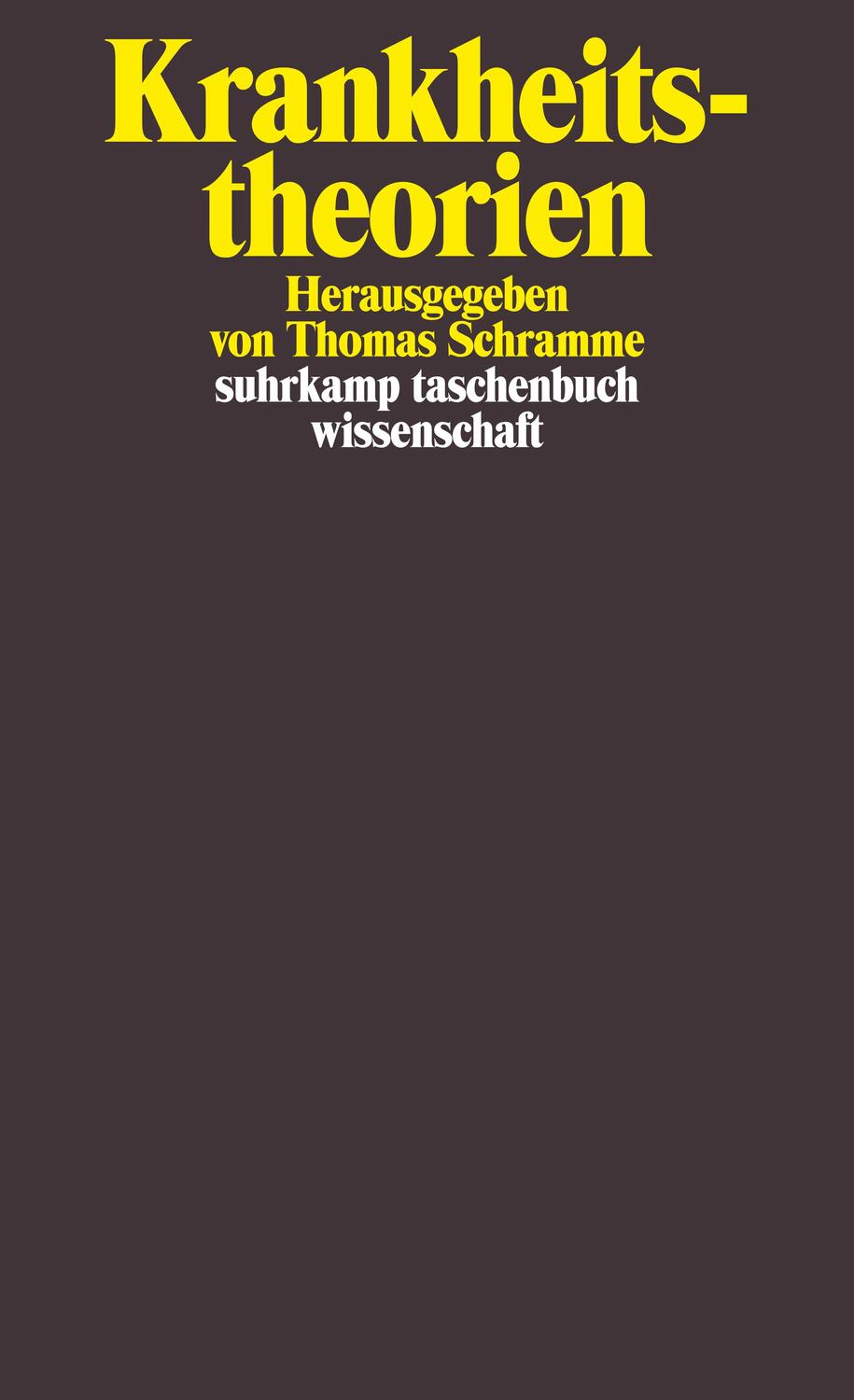 Cover: 9783518296110 | Krankheitstheorien | Thomas Schramme | Taschenbuch | 292 S. | Deutsch