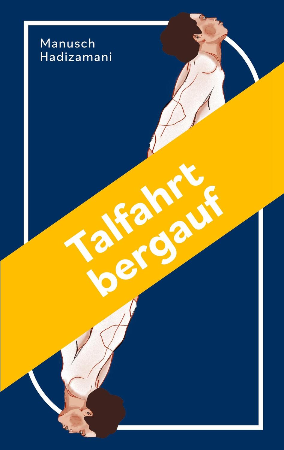 Cover: 9783744897969 | Talfahrt bergauf | Manusch Hadizamani | Taschenbuch | Paperback | 2023