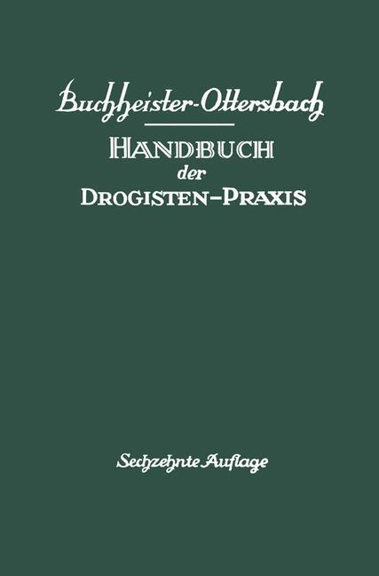 Cover: 9783642491313 | Handbuch der Drogisten-Praxis | Gustav A. Buchheister | Taschenbuch