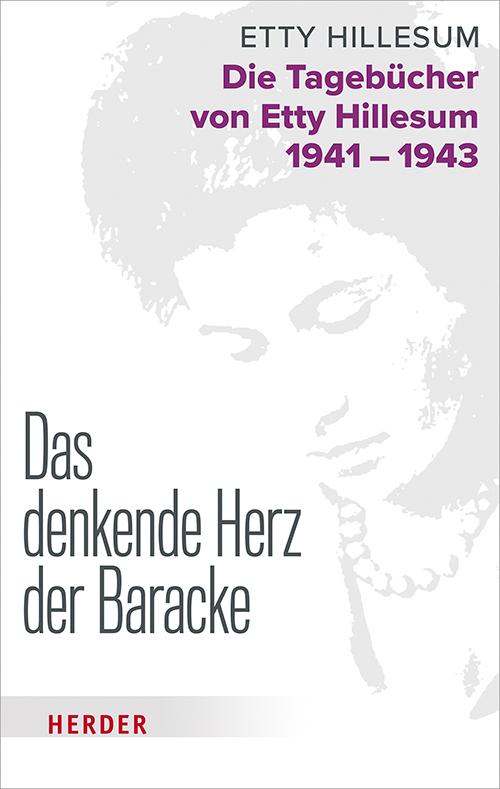 Cover: 9783451391811 | Das denkende Herz der Baracke | Etty Hillesum | Buch | 320 S. | 2022