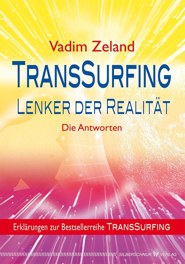 Cover: 9783898454452 | TransSurfing - Lenker der Realität | Die Antworten | Vadim Zeland