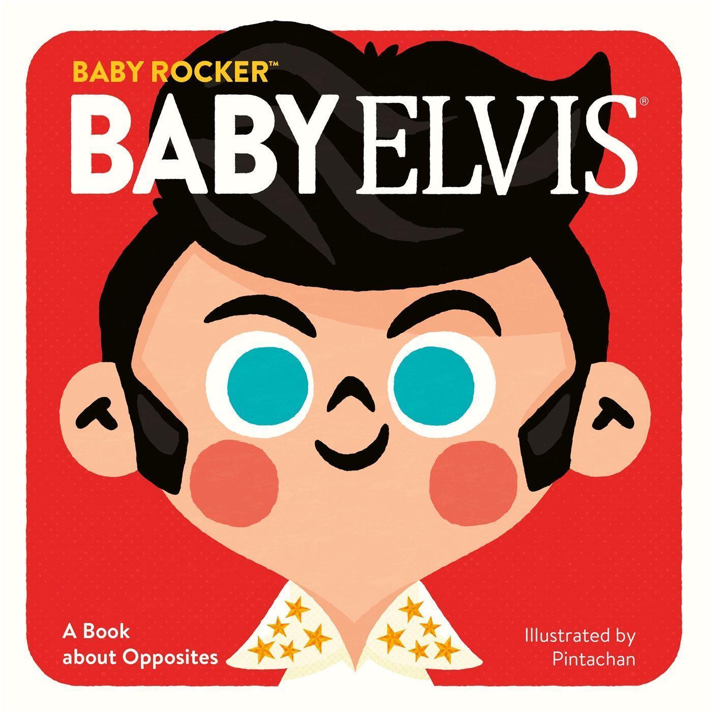 Cover: 9780762469789 | Baby Elvis: A Book about Opposites | Running Press | Buch | Englisch