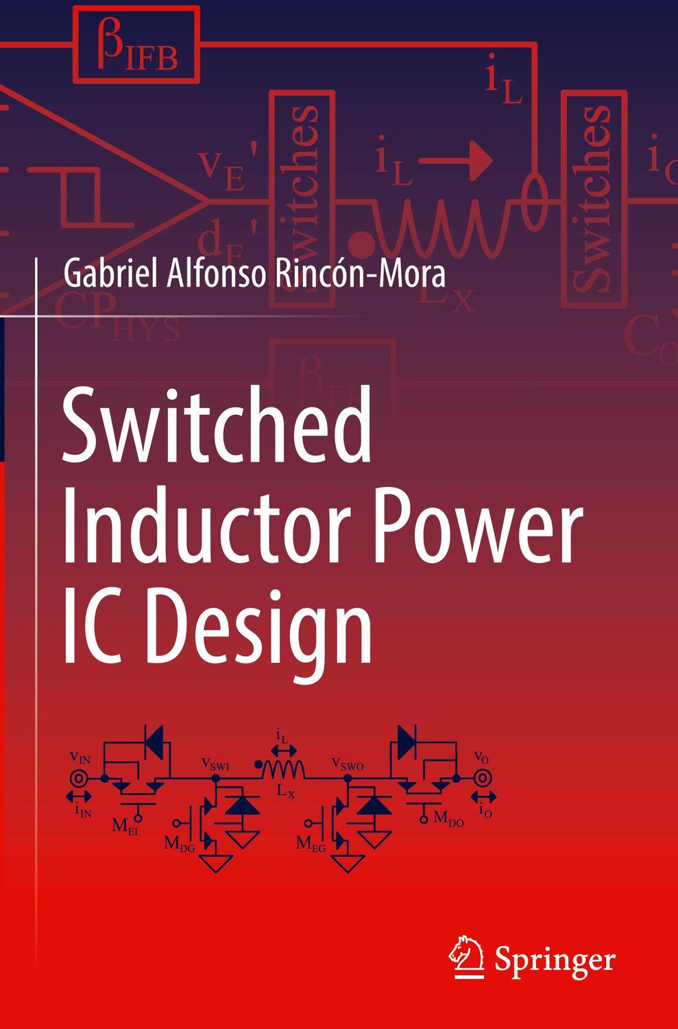 Cover: 9783030958985 | Switched Inductor Power IC Design | Gabriel Alfonso Rincón-Mora | Buch