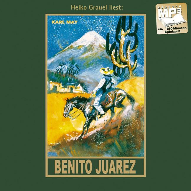 Cover: 9783780207531 | Benito Juarez | Karl May | MP3 | Karl Mays Gesammelte Werke | 826 Min.