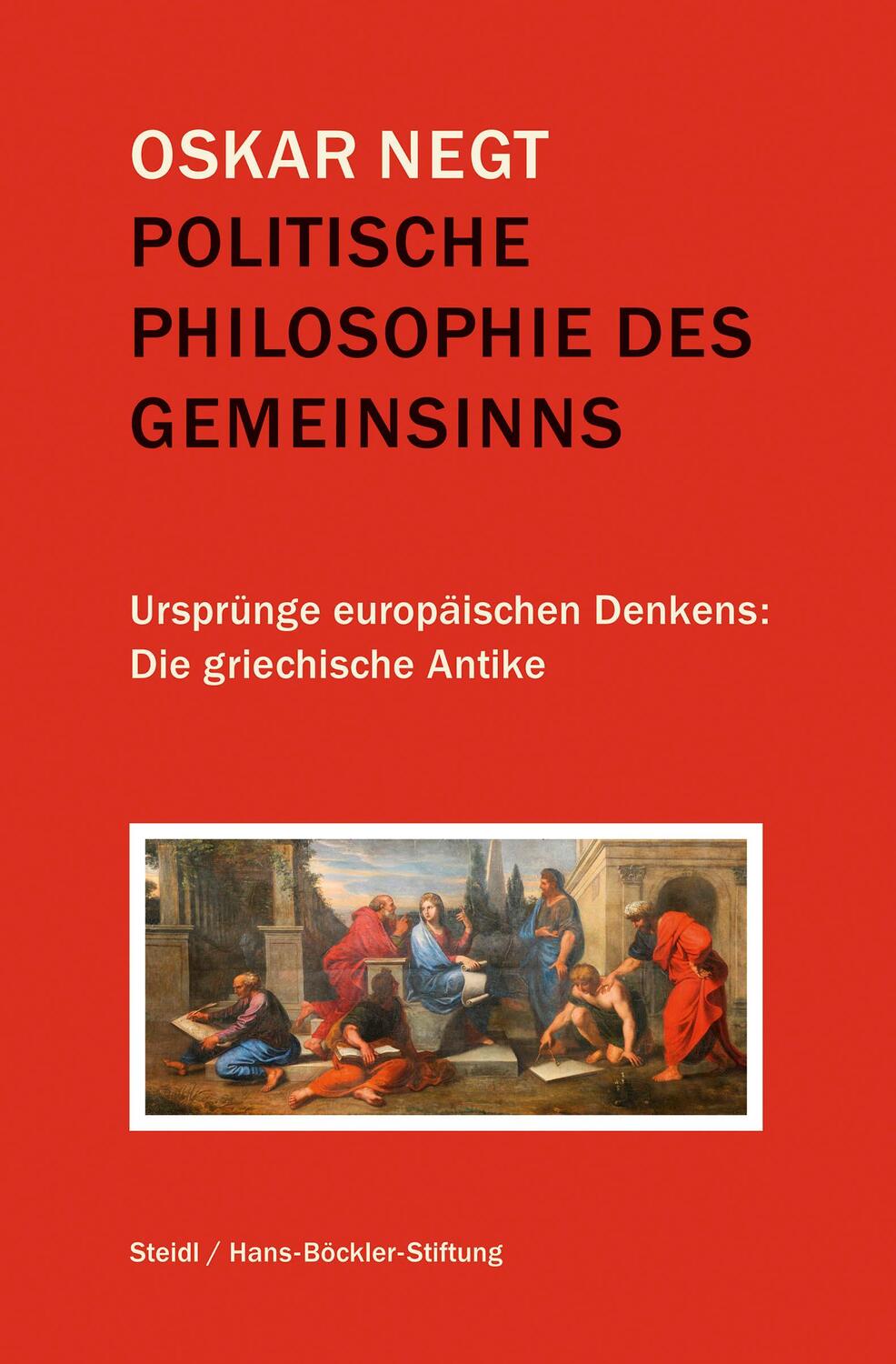 Cover: 9783958296503 | Politische Philosophie des Gemeinsinns | Oskar Negt | Buch | Deutsch