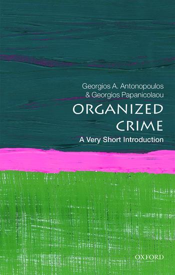 Cover: 9780198795544 | Organized Crime: A Very Short Introduction | Papanicolaou (u. a.)