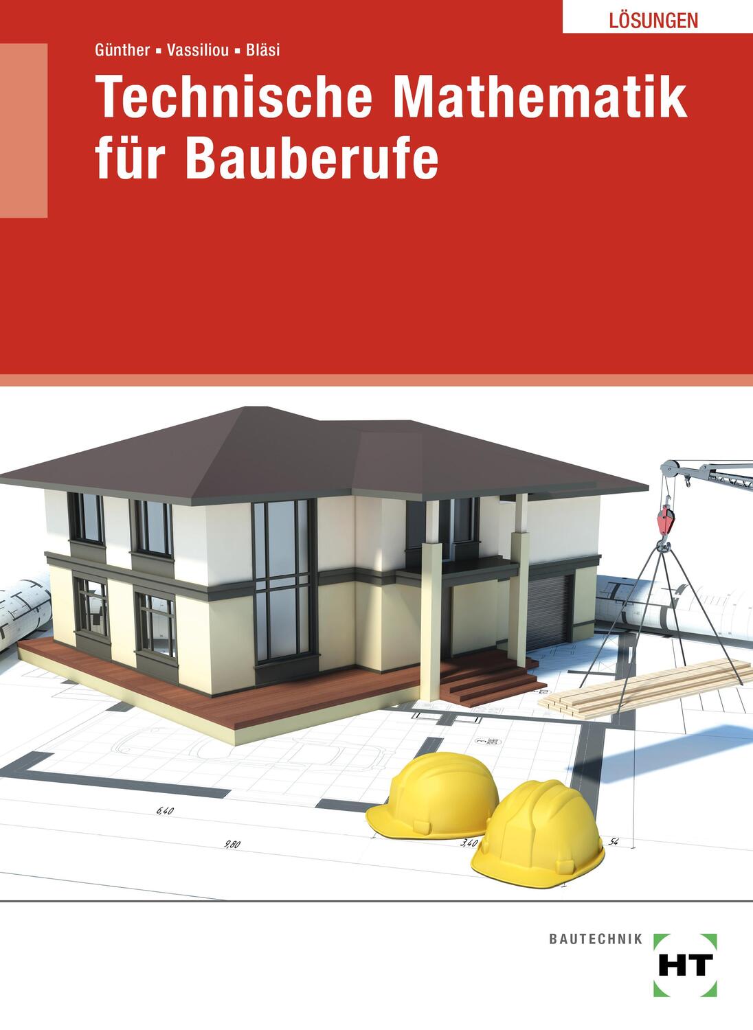 Cover: 9783582823717 | Lösungen Technische Mathematik für Bauberufe | Walter Bläsi (u. a.)