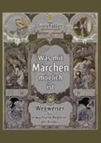 Cover: 9783842343726 | Was mit Märchen möglich ist | Gisela Raddatz | Taschenbuch | Paperback
