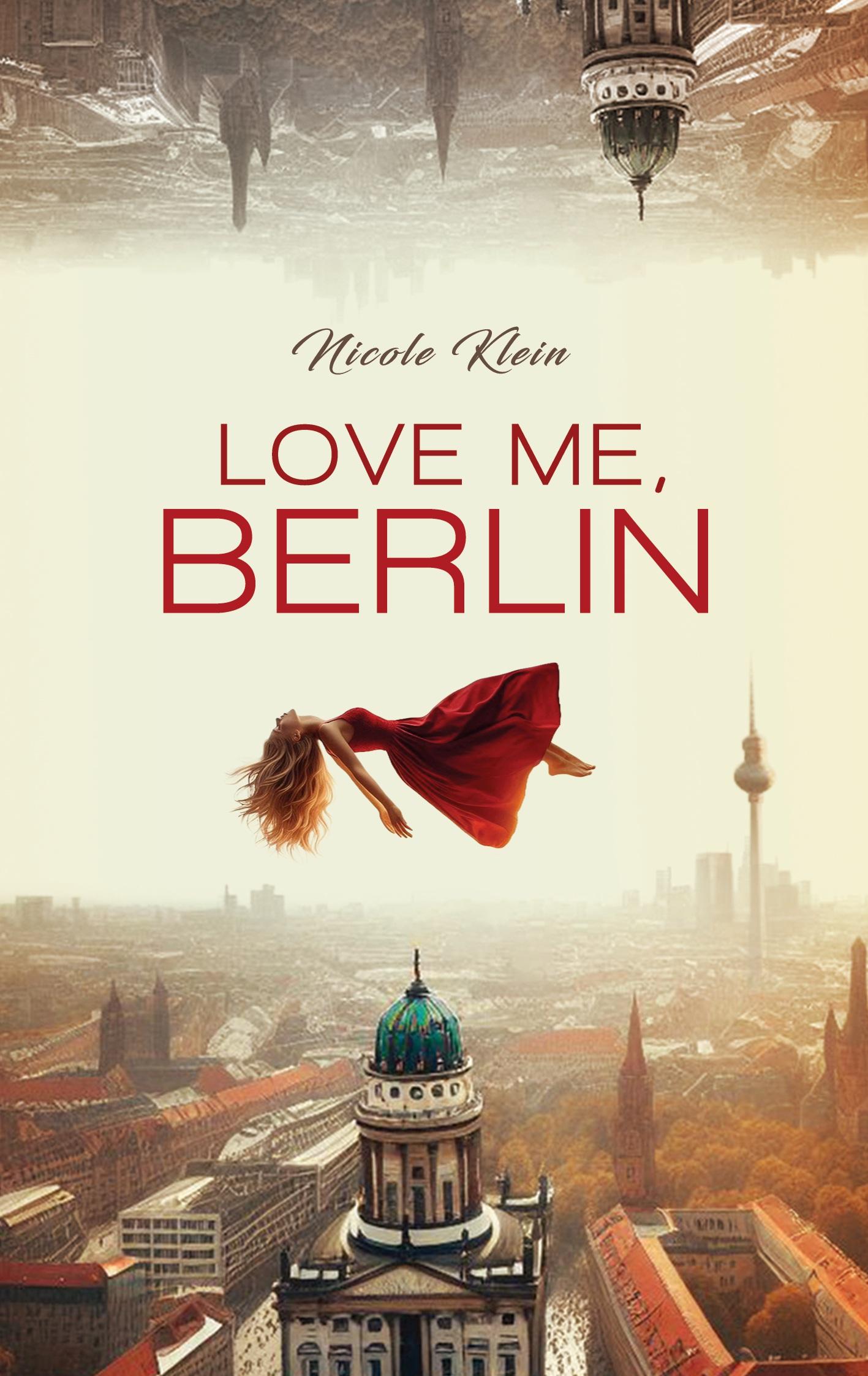 Cover: 9783769328707 | Love Me, Berlin | Nicole Klein | Taschenbuch | 442 S. | Deutsch | 2025