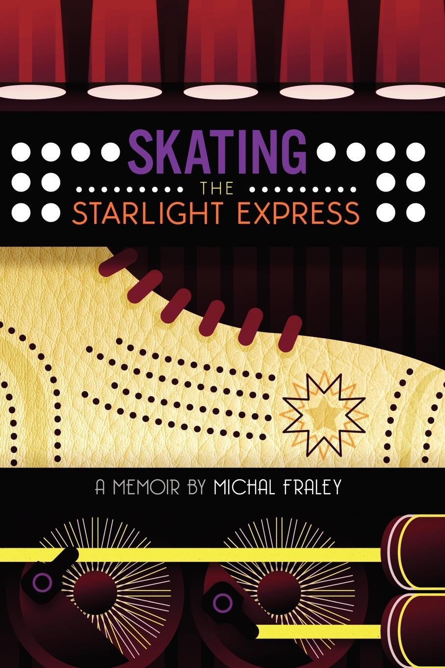Cover: 9781458374325 | Skating the Starlight Express | Michal Fraley | Taschenbuch | Englisch