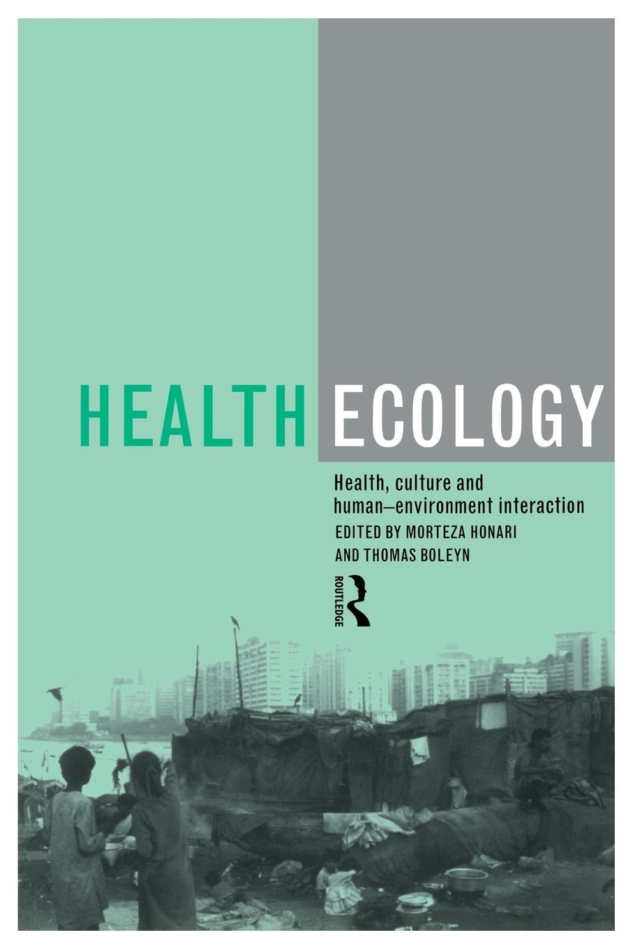 Cover: 9780415154475 | Health Ecology | Health, Culture and Human-Environment Interaction