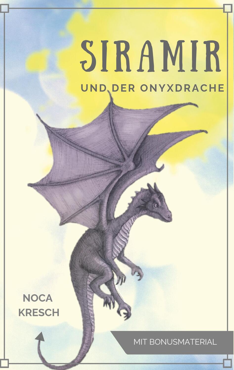 Cover: 9783746019284 | Siramir | und der Onyxdrache | Noca Kresch | Taschenbuch