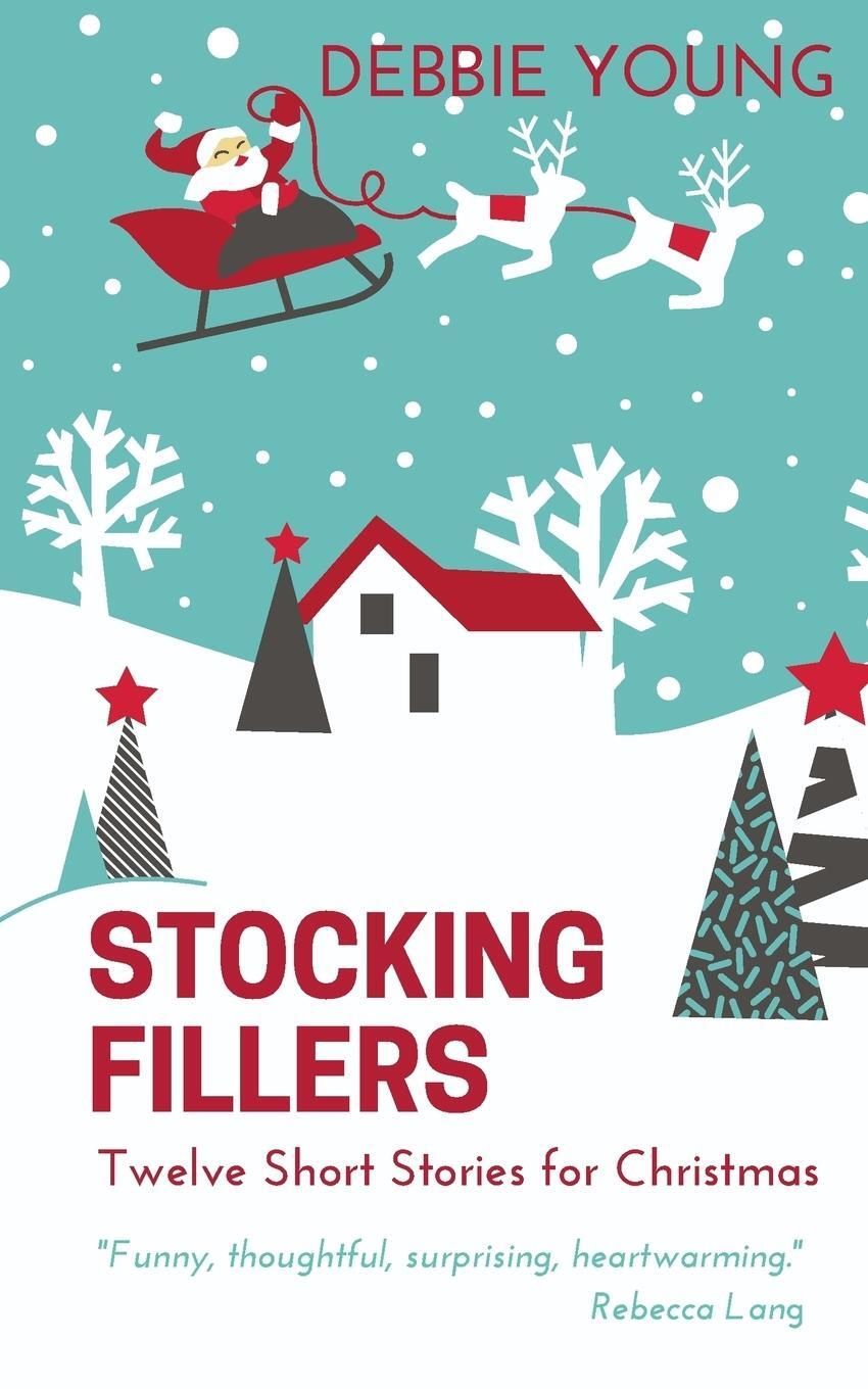 Cover: 9780993087929 | Stocking Fillers | Twelve Short Stories for Christmas | Debbie Young