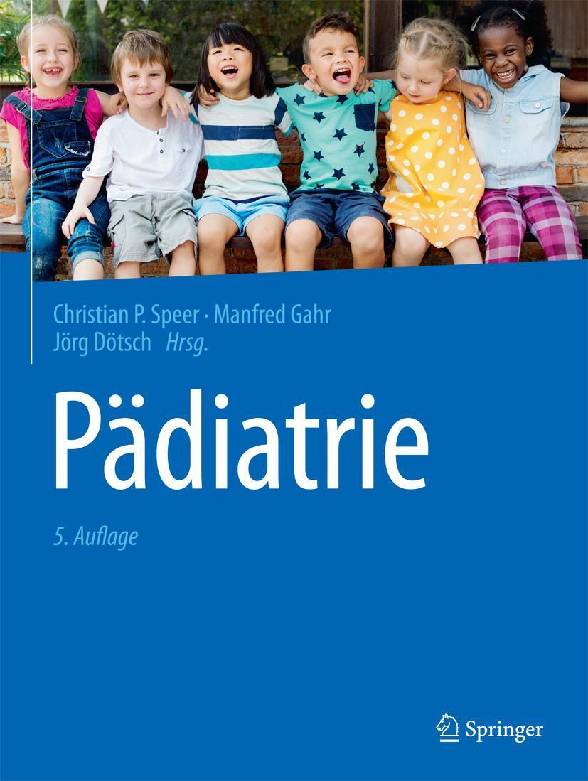 Cover: 9783662572948 | Pädiatrie | Christian P. Speer (u. a.) | Buch | XX | Deutsch | 2018