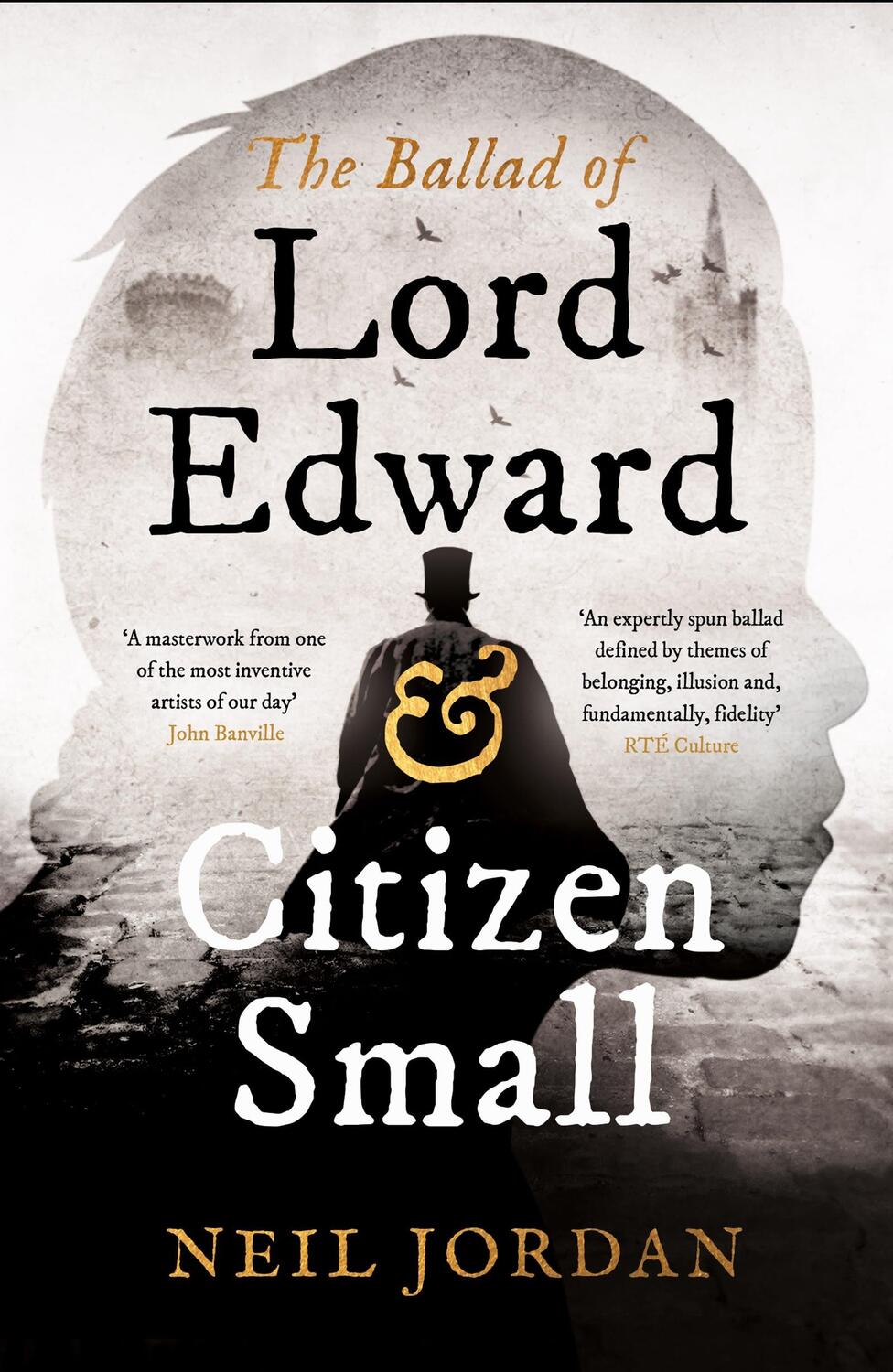 Cover: 9781803289328 | The Ballad of Lord Edward and Citizen Small | Neil Jordan | Buch