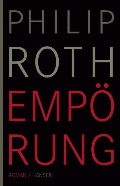Cover: 9783446232785 | Empörung | Philip Roth | Buch | Deutsch | 2009 | Hanser, Carl