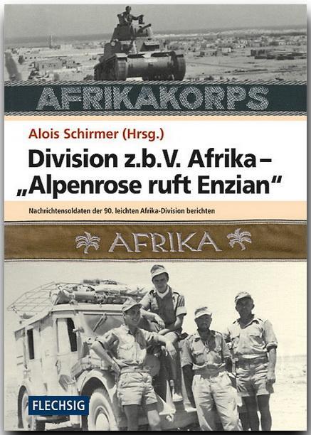Cover: 9783803500106 | Division z.b.V. Afrika - "Alpenrose ruft Enzian" | Alois Schirmer