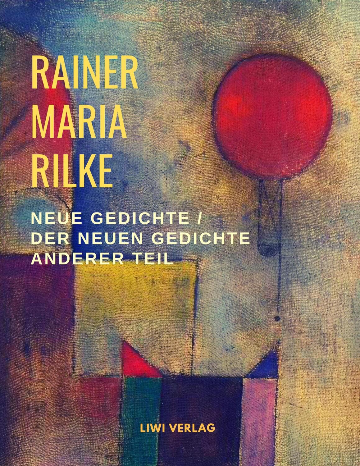 Cover: 9783965421424 | Neue Gedichte / Der neuen Gedichte anderer Teil | Rainer Maria Rilke