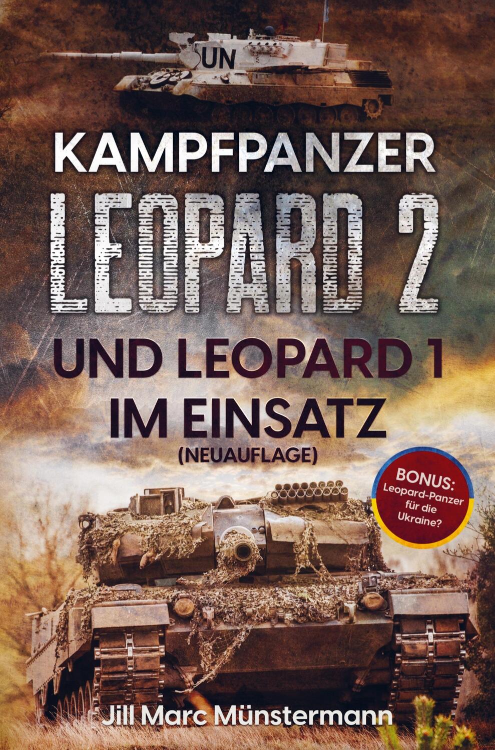 Cover: 9789403677637 | Kampfpanzer Leopard 2 und Leopard 1 im Einsatz (NEUAUFLAGE) | Buch